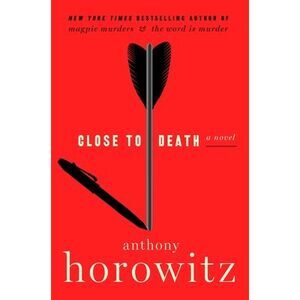 Close to Death -- Anthony Horowitz